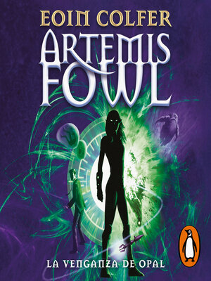 cover image of La venganza de Opal (Artemis Fowl 4)